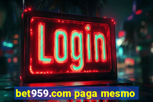 bet959.com paga mesmo