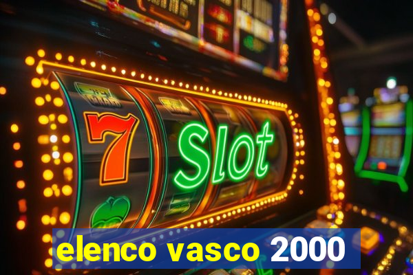 elenco vasco 2000