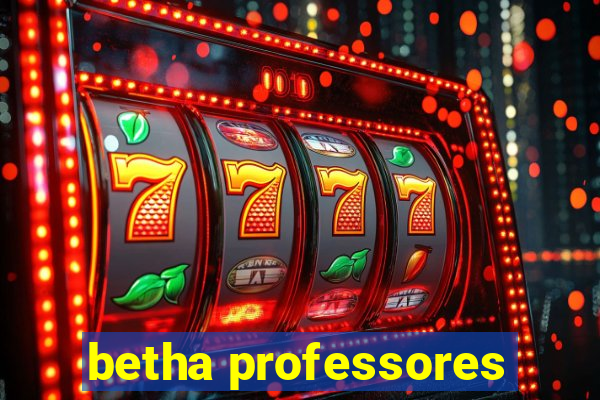 betha professores