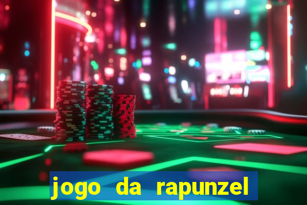 jogo da rapunzel enrolados problema em dobro