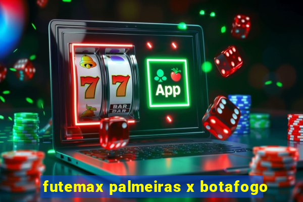 futemax palmeiras x botafogo