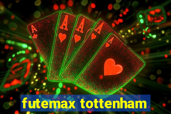 futemax tottenham