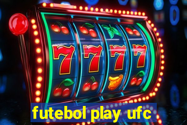 futebol play ufc