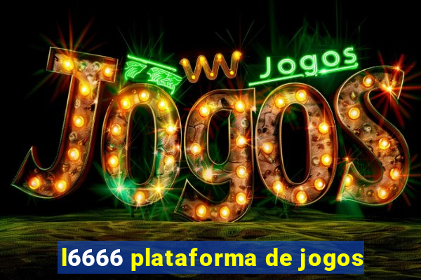 l6666 plataforma de jogos