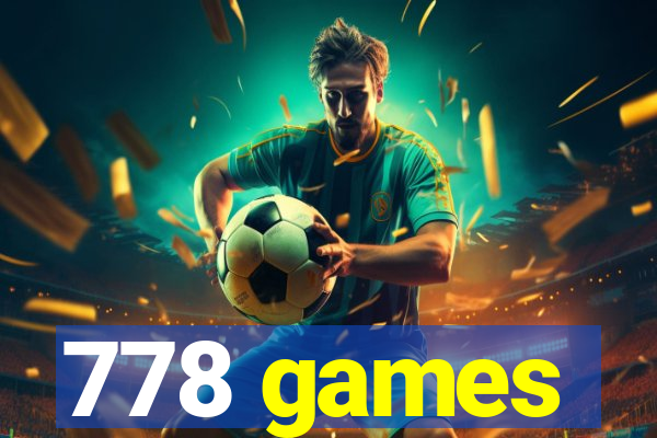 778 games