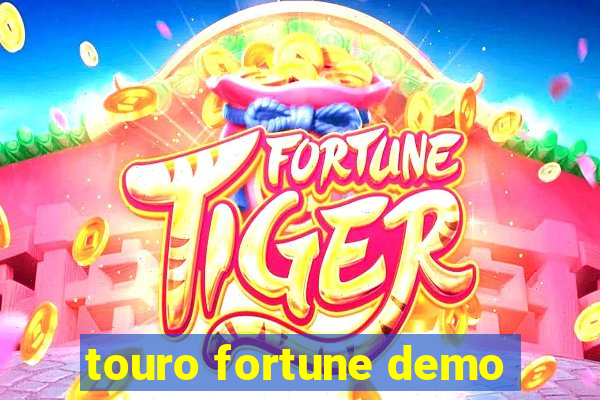 touro fortune demo