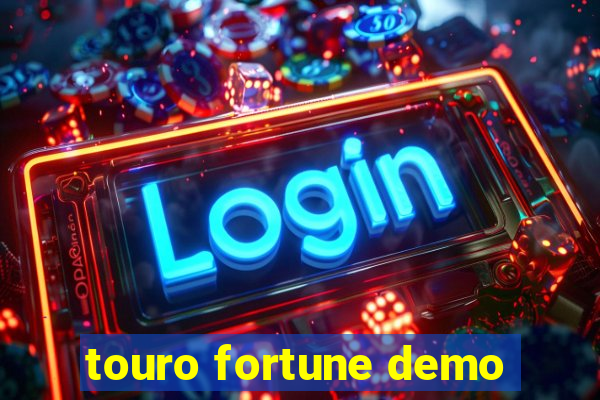 touro fortune demo