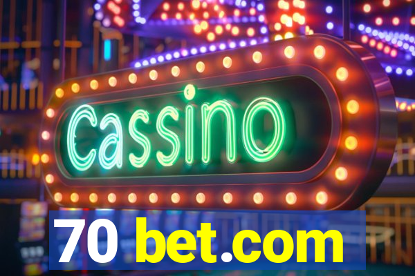 70 bet.com