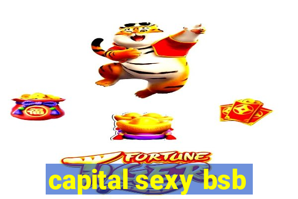 capital sexy bsb