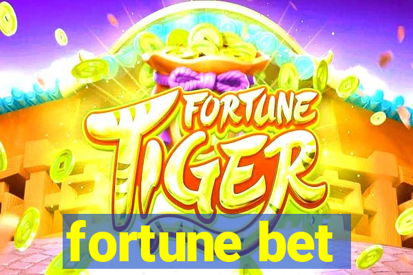 fortune bet