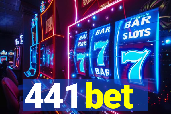 441 bet