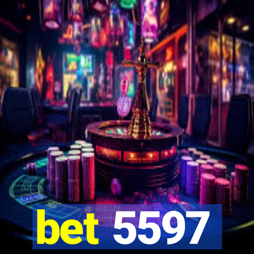 bet 5597