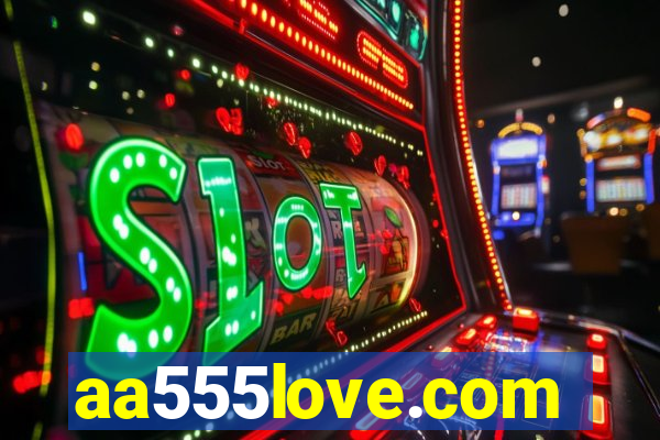 aa555love.com