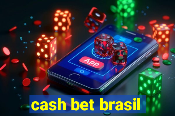 cash bet brasil