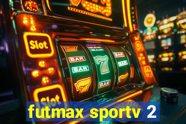 futmax sportv 2