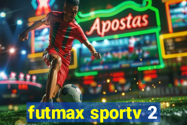 futmax sportv 2