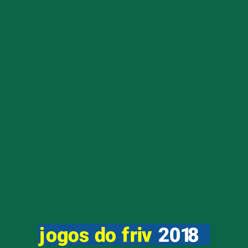 jogos do friv 2018