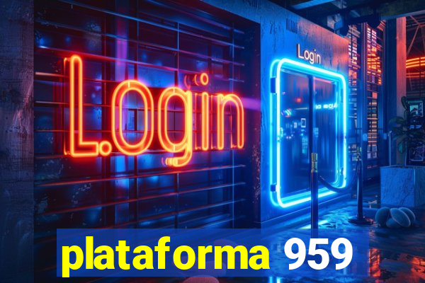 plataforma 959