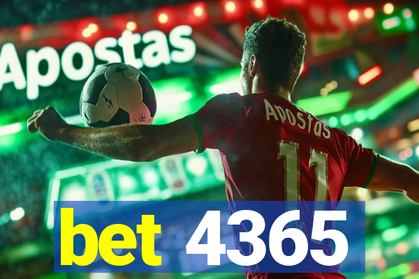 bet 4365