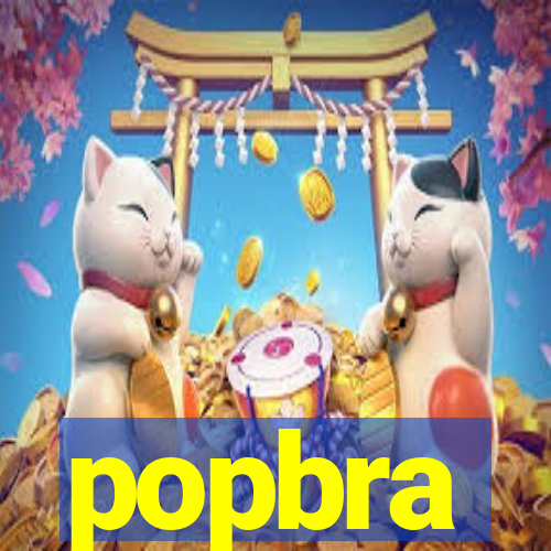 popbra