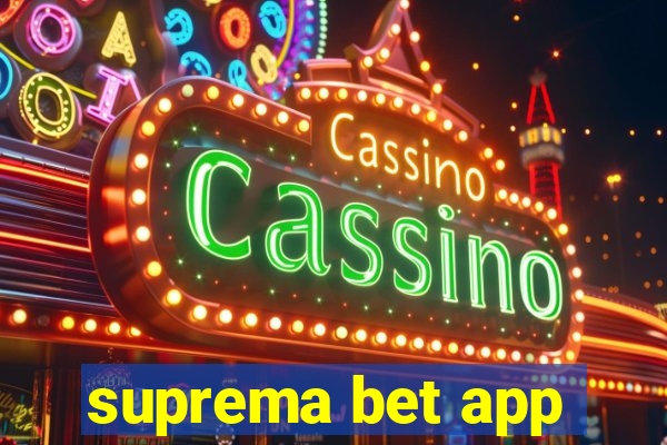 suprema bet app