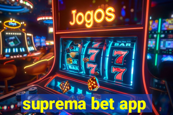 suprema bet app