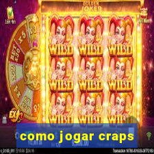 como jogar craps