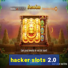 hacker slots 2.0