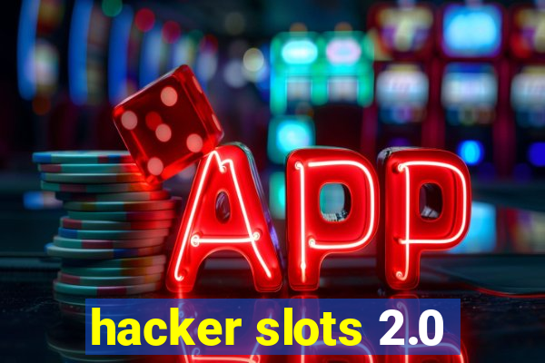 hacker slots 2.0