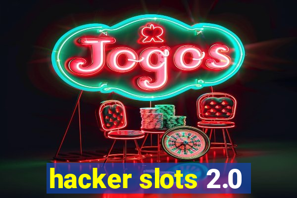 hacker slots 2.0