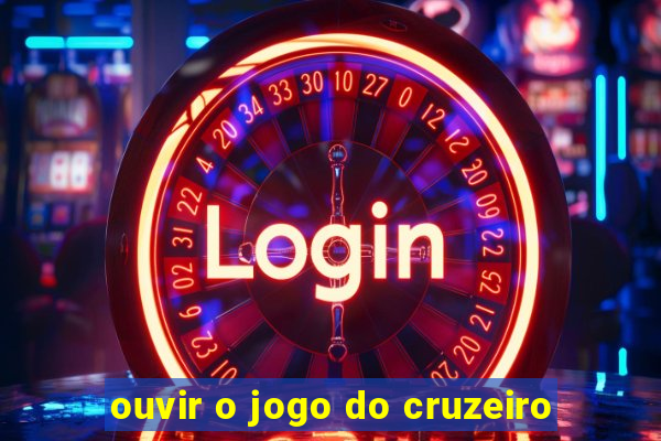 ouvir o jogo do cruzeiro