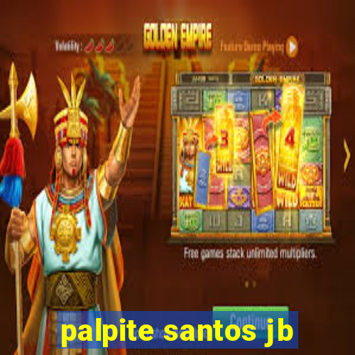 palpite santos jb