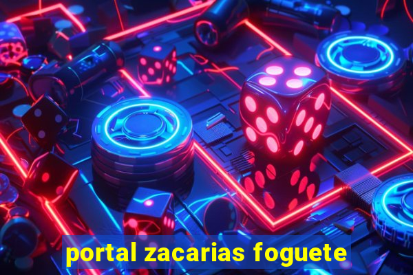 portal zacarias foguete