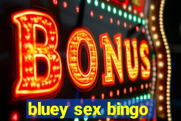 bluey sex bingo