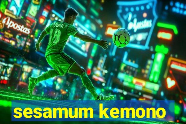 sesamum kemono