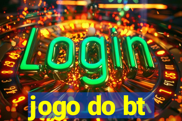 jogo do bt