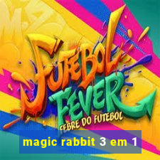 magic rabbit 3 em 1