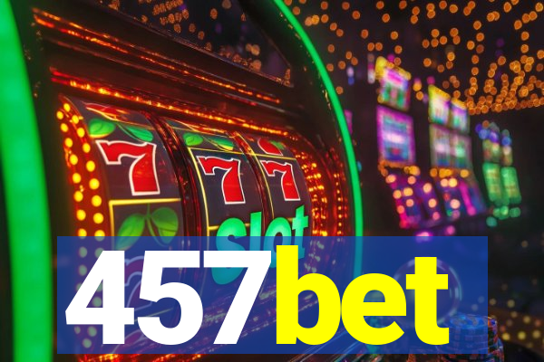 457bet