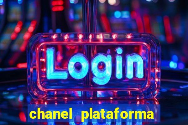 chanel plataforma de jogos