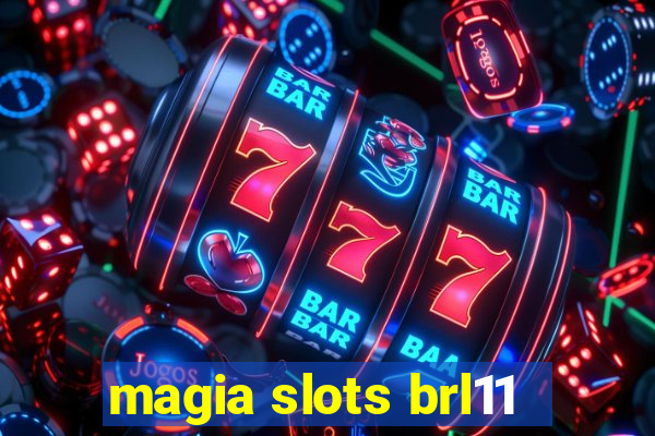 magia slots brl11