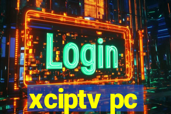 xciptv pc