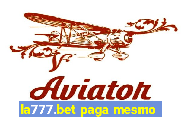 la777.bet paga mesmo