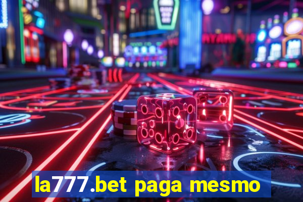 la777.bet paga mesmo