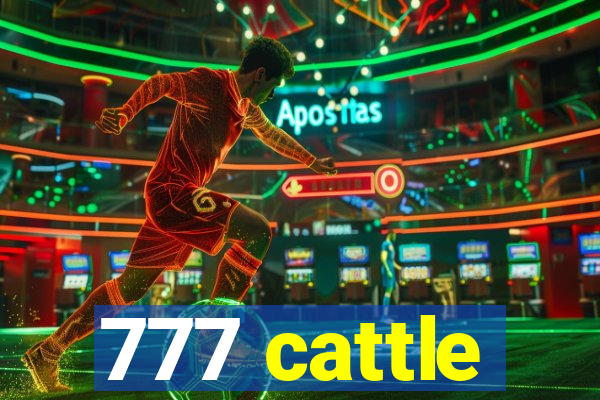 777 cattle