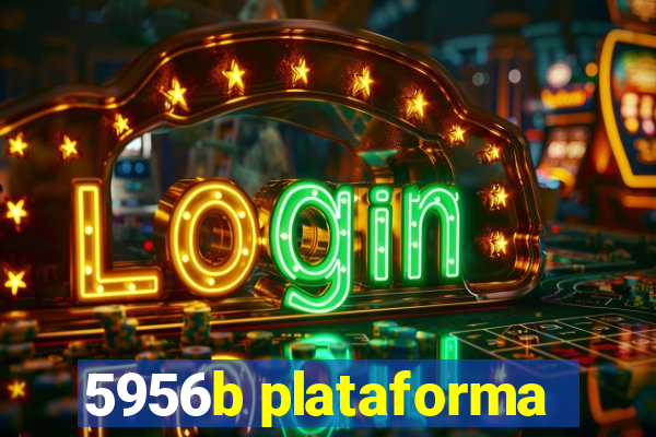 5956b plataforma