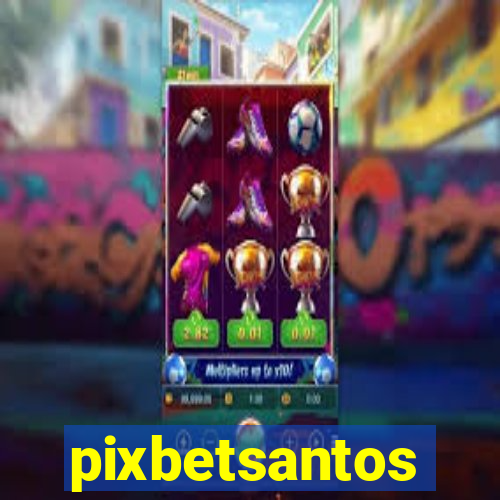 pixbetsantos