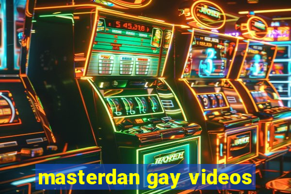 masterdan gay videos