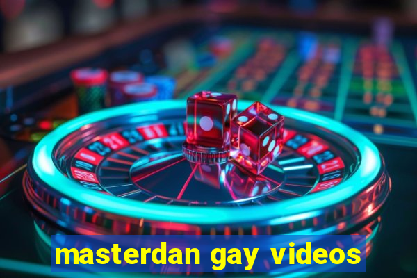 masterdan gay videos