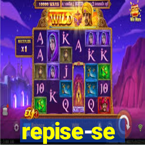 repise-se