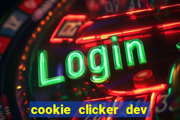 cookie clicker dev tools hack